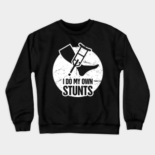 Stunts - Get Well Gift Fractured Broken Knee Cap Crewneck Sweatshirt